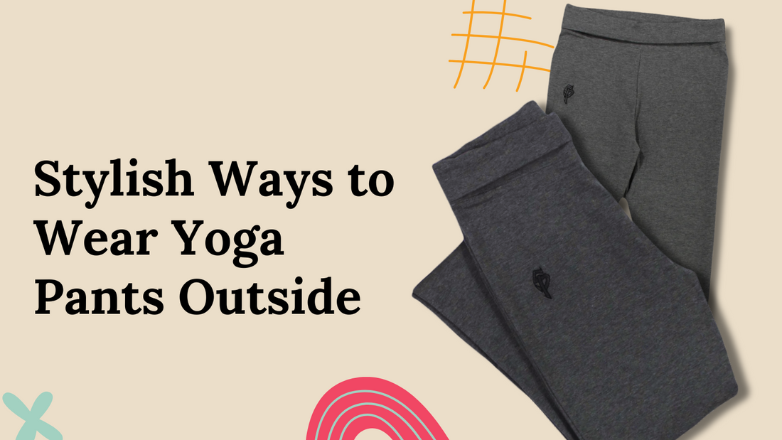 4 Stylish Ways to Wear Yoga Pants Outside