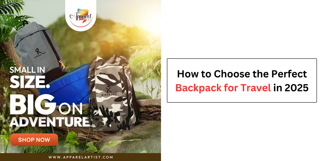 How to Choose the Perfect Backpack for Travel in 2025