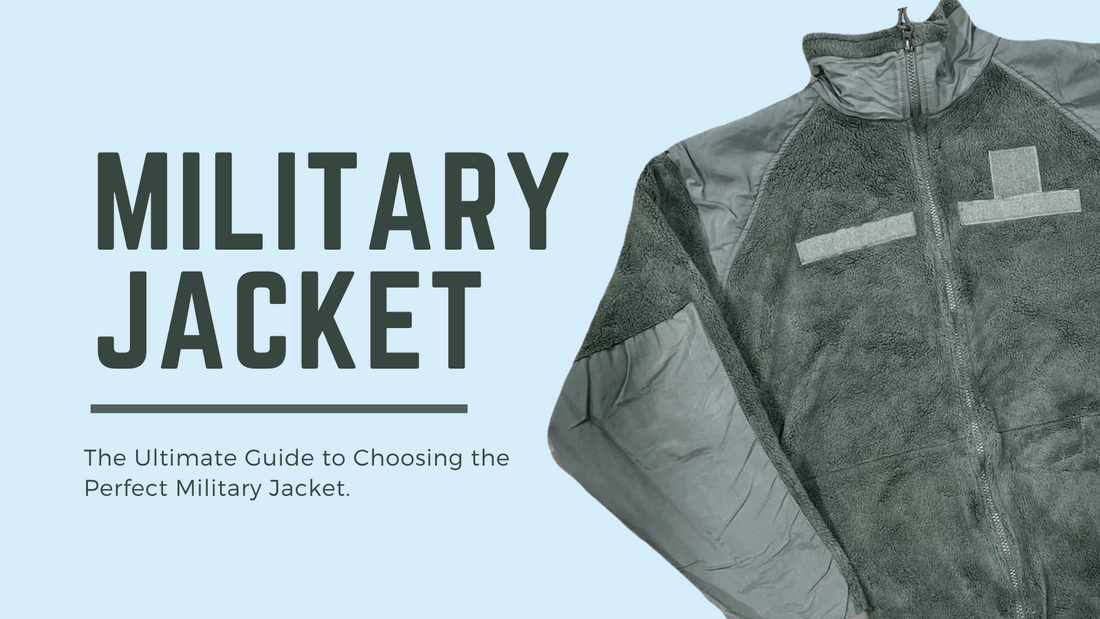 The Ultimate Guide to Choosing the Perfect Military Jacket.