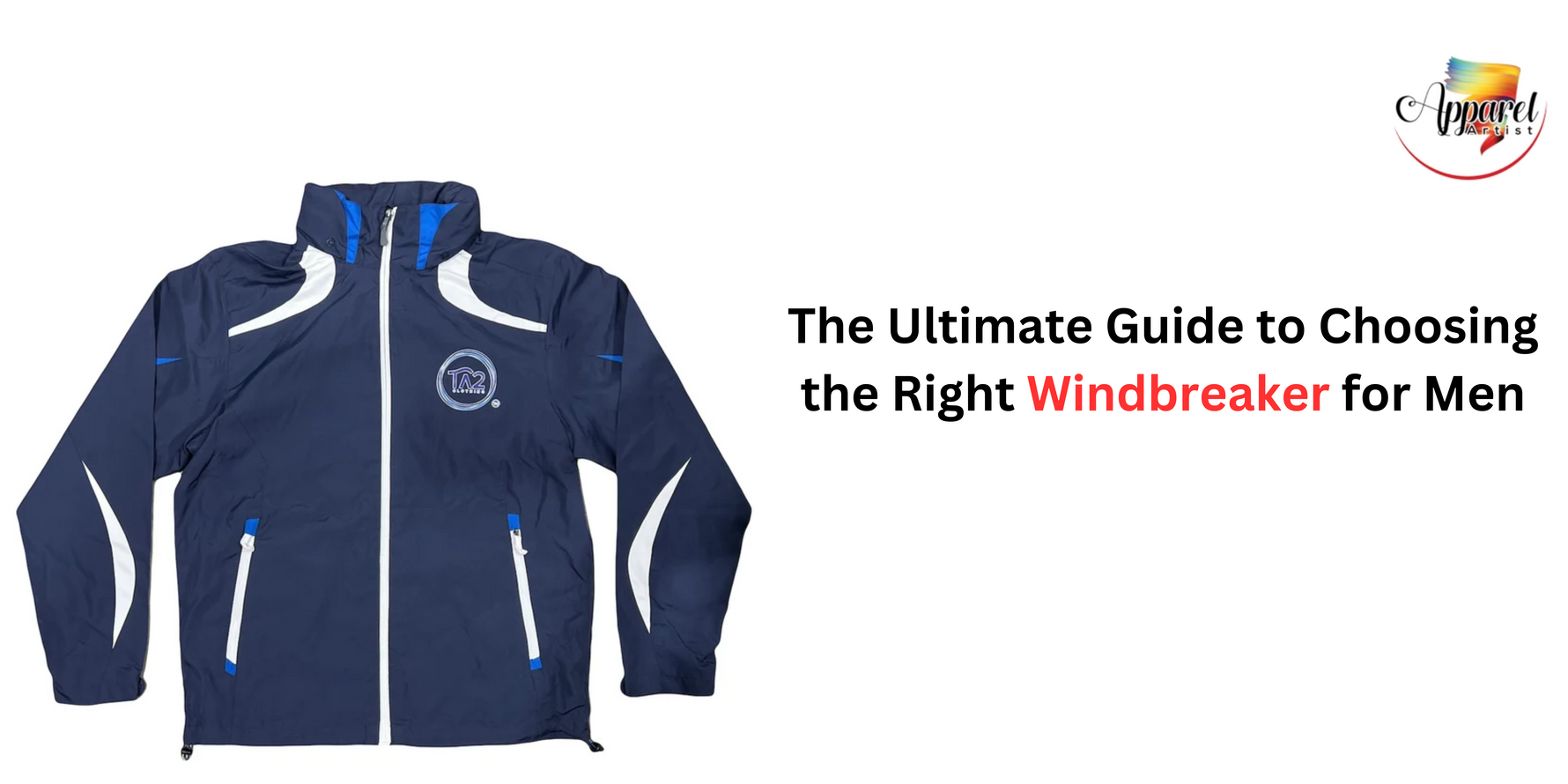 The Ultimate Guide to Choosing the Right Windbreaker for Men