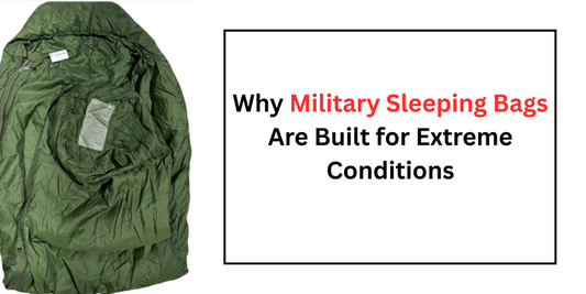 Why Military Sleeping Bags Are Built for Extreme Conditions